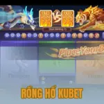Rồng Hổ Kubet | Hướng Dẫn Chơi Trong 3 Bước Cực Dễ